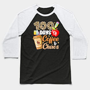 100 Days Of Coffee Chaos 100Th Day Of School Teacher Kid Baseball T-Shirt